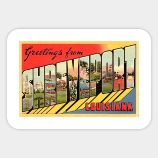 Greetings from Shreveport, Louisiana. - Vintage Large Letter Postcard Sticker